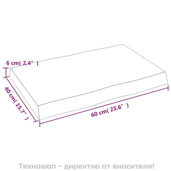 Плот за маса 60x40x(2-6) см необработено масивно дърво жив ръб